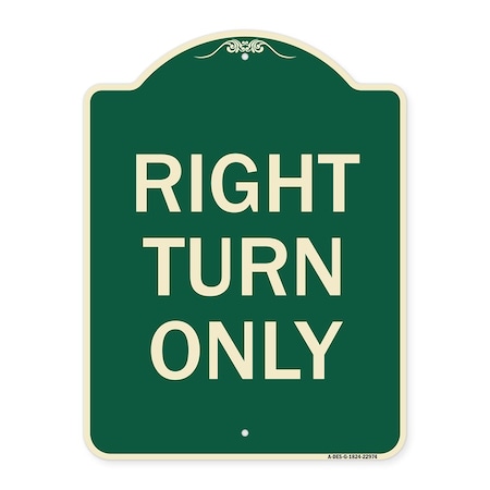 Signmission Designer Series Right Turn Only, Green & Tan Heavy-Gauge Aluminum Sign, 24" x 18", G-1824-22974 A-DES-G-1824-22974